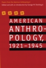 Image for American anthropology, 1921-1945  : papers from the American anthropologist