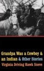 Image for Grandpa Was a Cowboy and an Indian and Other Stories