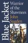Image for Blue Jacket  : warrior of the Shawnees
