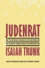 Image for Judenrat : The Jewish Councils in Eastern Europe under Nazi Occupation