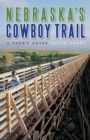 Image for Nebraska&#39;s cowboy trail  : a user&#39;s guide
