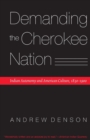 Image for Demanding the Cherokee Nation