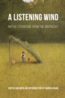 Image for A listening wind: Native literature from the Southeast