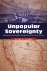 Image for Unpopular sovereignty  : Mormons and the federal management of early Utah Territory
