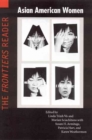 Image for Asian American Women : the Frontiers Reader