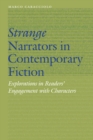 Image for Strange Narrators in Contemporary Fiction: Explorations in Readers&#39; Engagement with Characters