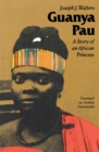 Image for Guanya Pau : A Story of an African Princess