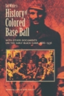 Image for Sol White&#39;s History of Colored Baseball with Other Documents on the Early Black Game, 1886–1936