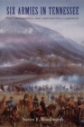 Image for Six Armies in Tennessee : The Chickamauga and Chattanooga Campaigns