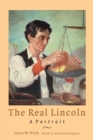Image for The real Lincoln  : a portrait