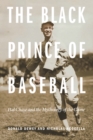 Image for Black Prince of Baseball: Hal Chase and the Mythology of the Game