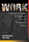 Image for Work  : promoting participation and productivity through occupational therapy