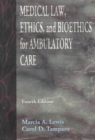 Image for Medical Law, Ethics, Bioethics for Ambulatory Care