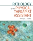 Image for Pathology for the Physical Therapist Assistant