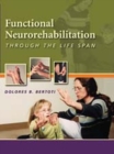 Image for Functional Neurorehabilition Through the Life Span