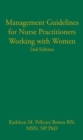 Image for Management Guidelines for Nurse Practitioners Working with Women