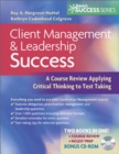 Image for Client Management and Leadership Success: a Course Review Applying Critical Thinking Skills to Test Taking