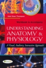Image for Workbook to Accompany Understanding Anatomy and Physiology : A Visual, Auditory, Interactive Approach