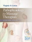 Image for Pathophysiology for Massage Therapists : a Functional Approach