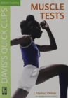Image for Davis&#39;s Quick Clips : Muscle Tests