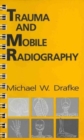 Image for TRAUMA AND MOBILE RADIOGRAPHY