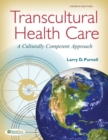 Image for Transcultural Health Care 4e a Culturally Competent Approach