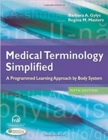 Image for Medical Terminology Simplified : a Programmed Learning Approach by Body System
