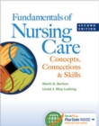 Image for Fundamentals of nursing care  : concepts, connections &amp; skills