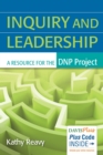Image for Inquiry and Leadership: a Resource for the Dnp Project