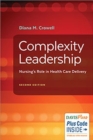 Image for Complexity leadership  : nursing&#39;s role in health-care delivery