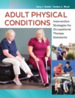 Image for Adult Physical Conditions : Intervention Strategies for Occupational Therapy Assistants