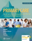Image for Primary Care : The Art and Science of Advanced Practice Nursing