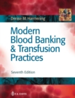 Image for Modern Blood Banking &amp; Transfusion Practices