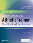 Image for Study Guide for the Board of Certification, Inc., Athletic Trainer Certification Examination