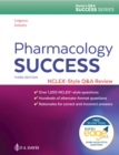 Image for Pharmacology Success : NCLEX (R)-Style Q&amp;A Review