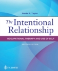 Image for The intentional relationship  : occupational therapy and use of self