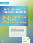 Image for Adult-gerontology acute care nurse practitioner exam review plus practice questions