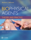 Image for Biophysical Agents : Theory and Practice
