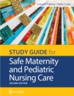 Image for Study Guide for Safe Maternity &amp; Pediatric Nursing Care