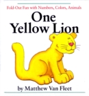 Image for One Yellow Lion : Fold-Out Fun with Numbers, Colors, Animals