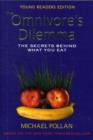 Image for Omnivores Dilemma : The Secrets Behind What You Eat
