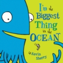Image for I&#39;m the Biggest Thing in the Ocean!
