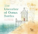 Image for The Uncorker of Ocean Bottles