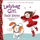 Image for Ladybug Girl Feels Happy