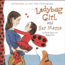 Image for Ladybug Girl and Her Mama