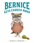 Image for Bernice Gets Carried Away