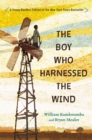 Image for The Boy Who Harnessed the Wind