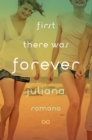 Image for First there was Forever