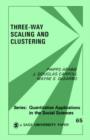 Image for Three Way Scaling : A Guide to Multidimensional Scaling and Clustering