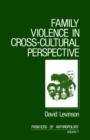 Image for Family Violence in Cross-Cultural Perspective
